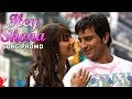 Hey Shona Song Ta Ra Rum Pum Saif Ali Khan Rani Mukerji Shaan Sunidhi Vishal And Shekhar