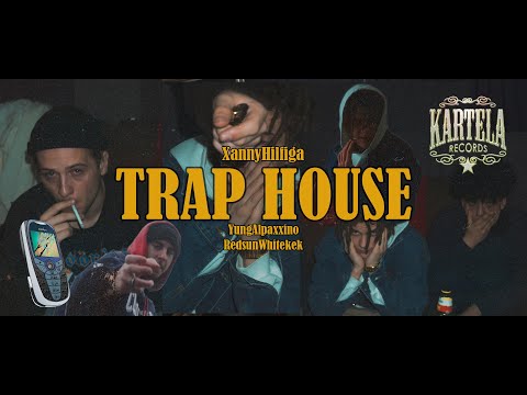 XANNYHILFIGA FEAT. YUNGALPAXXINO/REDSUNWHITEKEK-TRAPHOUSE [Official Music Video]