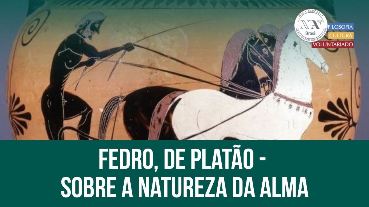 Fedro, de Platão -  Sobre a Natureza da Alma