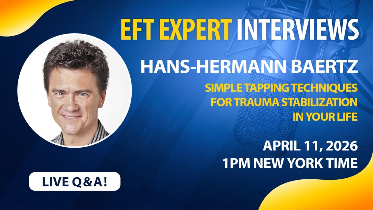 Simple Tapping Techniques for Trauma Stabilization in Your Life - Hans-Hermann Baertz