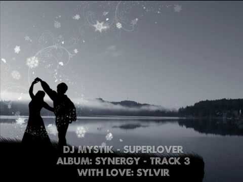 DJ Mystik - Synergy - Superlover