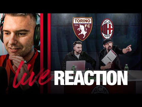 Live Reaction #TorinoMilan | Segui la partita con noi