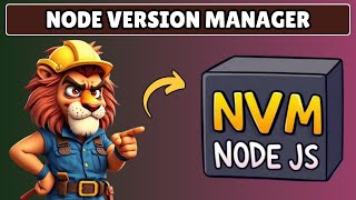 How to Install NVM for Windows