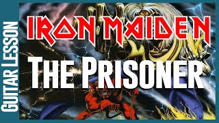Iron Maiden - The Prisoner - Guitar Lesson