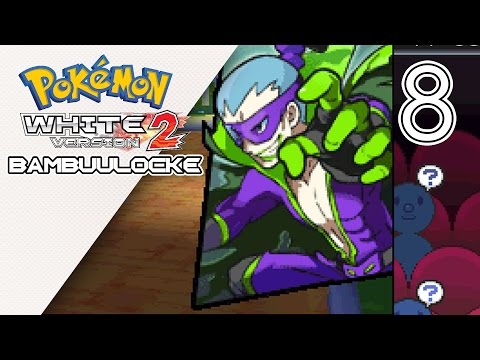 Pokémon White 2 Bambuulocke Part 8 - Aaaaand ActiCoon!