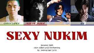 Download lagu Balming Tiger 바밍타이거 SEXY NUKIM feat RM of BTS Lyrics Color Coded Lyrics Han/Rom/Eng mp3 Download lagu Balming Tiger 바밍타이거 SEXY NUKIM feat RM of BTS Lyrics Color Coded Lyrics Han/Rom/Eng mp3