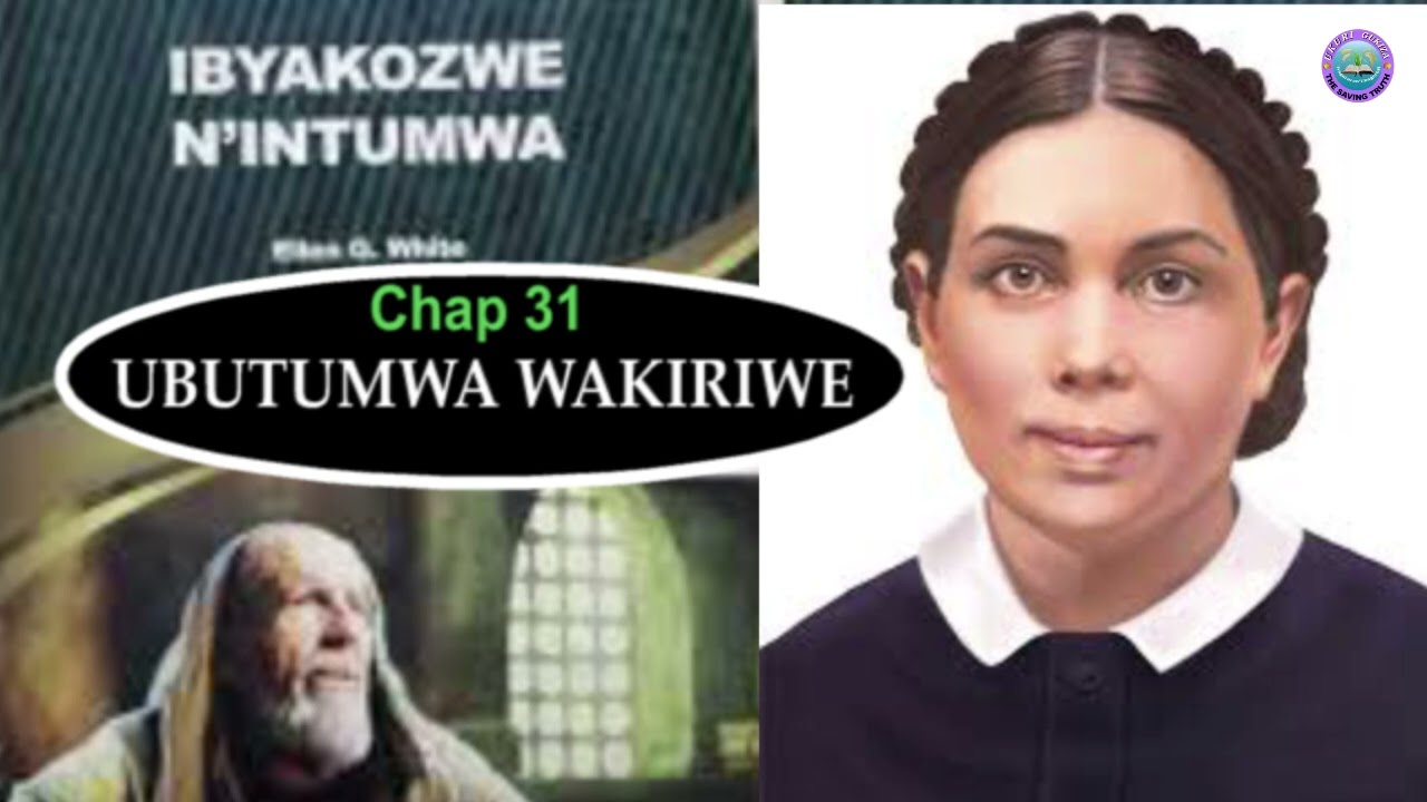 UBUTUMWA BWAKIRIWE-- (Igitabo Ibyakozwe n'Intumwa Chap 31)