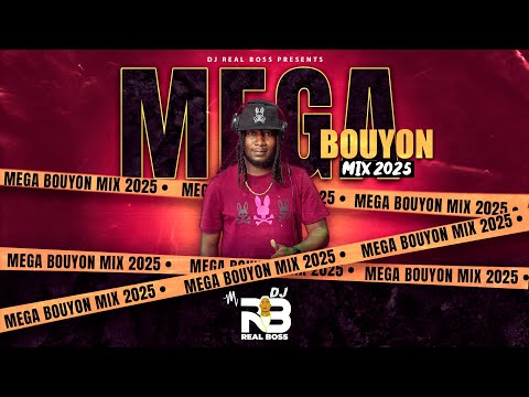 MEGA BOUYON MIX 2025 BY DJ REAL BOSS FT. SIGNAL BAND,ASA BANTAN,TRILLA-G,REO,QUAN,LITLE BOY & MORE