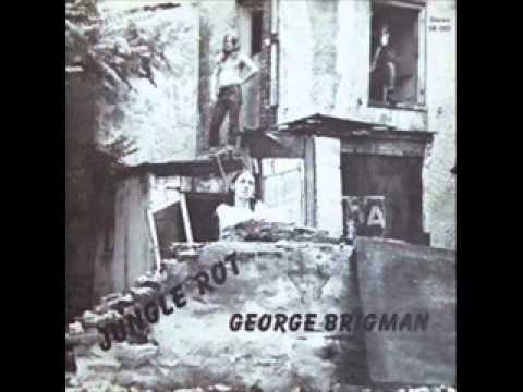 George Brigman - I Feel Alright