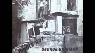 George Brigman - I Feel Alright