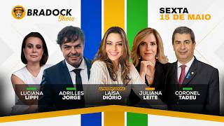 Bradock Show 15/05/26 - LAÍSA DIÓRIO, ADRILLES JORGE CEL TADEU, LUCIANA LIPPI E JULIANA LEITE
