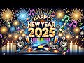 Happy New Year Song REMIX EDITION New Year Countdown 2025