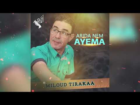 Miloud Tirakaa - Arida Nem Ayema (Music Rif ) 2023
