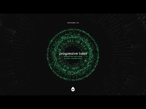 63 I Progressive Tales Podcast with Sebastian Sellares & Mauro Augugliaro