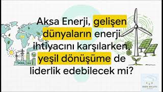 "Aksa Enerji" Yerel Güçten Küresel Dev'e: Asya ve Afrika'yı Aydınlatan Strateji!