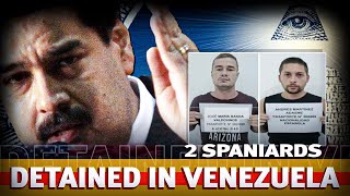 Spanish citizens detained in Venezuela