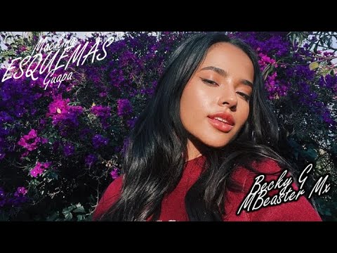 Becky G - Guapa (Making ESQUEMAS)