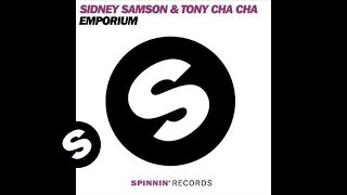 Sidney Samson & Tony Cha Cha - Emporium (bells of the inca's
