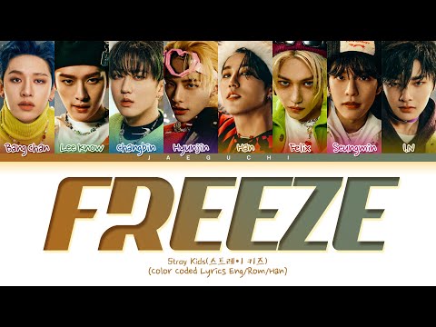 Stray Kids 'FREEZE' Lyrics (스트레이키즈 땡 가사) (Color Coded Lyrics)