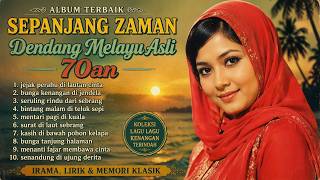 Download lagu Dendang Melayu Asli 70an Terbaik Sepanjang Zaman 🌺 Lagu Melayu Nostalgia Paling Merdu mp3