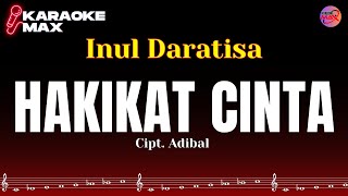 Download lagu KARAOKE HAKIKAT CINTA - INUL DARATISTA mp3