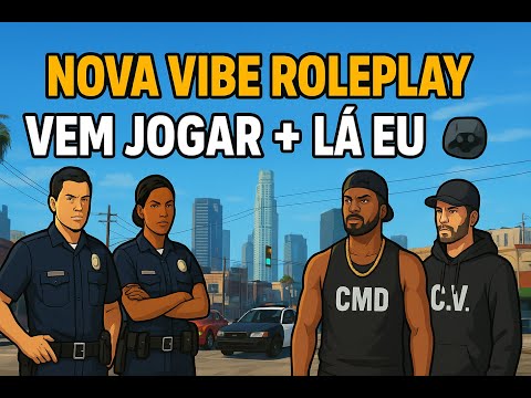 🌆 Nova Vibe Roleplay 🚔 Nova Cidade no MTA! | Recrutamento ON 🔥 | Facções e Corporações de Graça 🎮