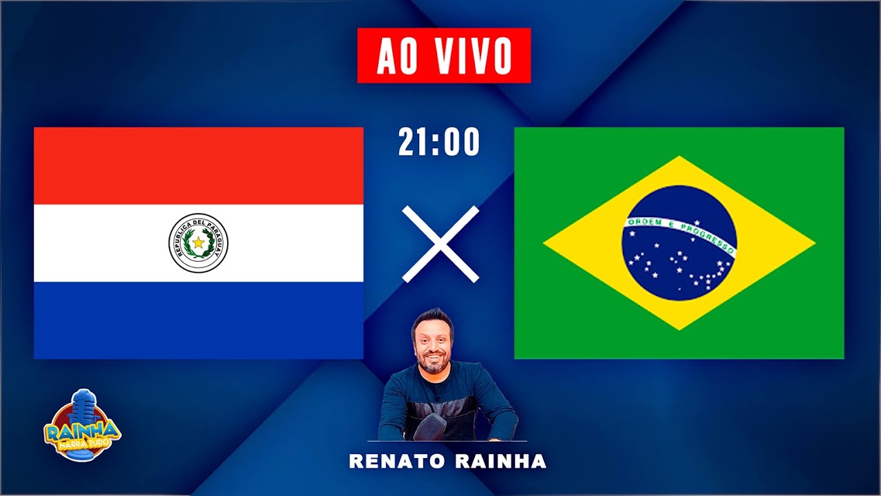 PARAGUAI X BRASIL - AO VIVO - ELIMINATÓRIAS COPA DO MUNDO FIFA