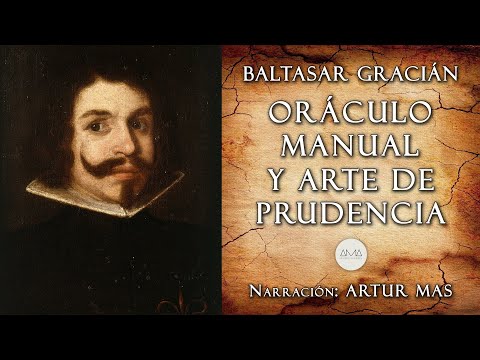 Baltasar Gracián - Oráculo Manual y Arte de Prudencia (Audiolibro Completo) [Voz Real Humana]