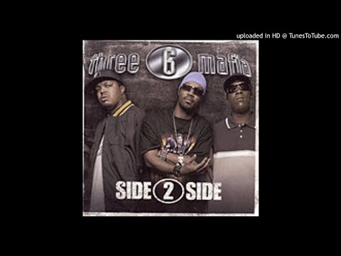 Three 6 Mafia - Side To Side (Remix) Ft. Bow Wow & Project Pat