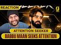 Babbu Maan - Attention Seeker - Babbu Maan | Latest Punabi Song 2026 | REACTION BY RG