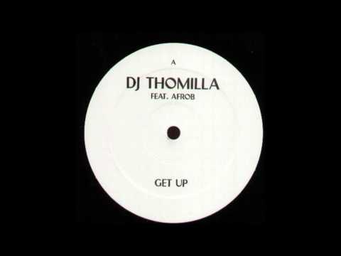 DJ Thomilla Feat. Afrob ( Get Up)