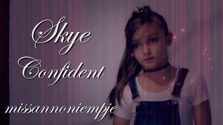 What&#39;s Wrong With Being Confident {Skye}