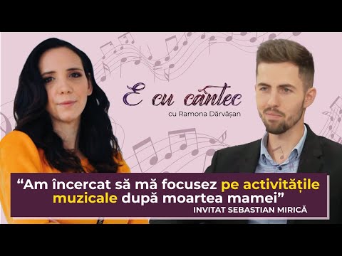 DUREREA PIERDERII MAMEI ALINATĂ PRIN MUZICĂ - Sebastian Mirică - E cu cântec cu Ramona Dărvășan