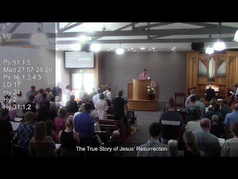 16.03.2025 ~ Br P Kroeze ~ The True Story of Jesus’ Resurrection