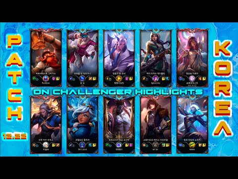 KOREA Challenger Match #609 Highlights Patch 12.22