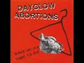 Dayglow Abortions - Wake Up Its Time To Die 7" (1982)