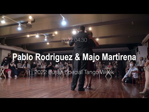 [ Tango ] 2022.04.30 Pablo Rodriguez & Majo Martirena - Show.No.4