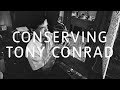 Tony Conrad – Keeping An Artwork Alive | Tate
