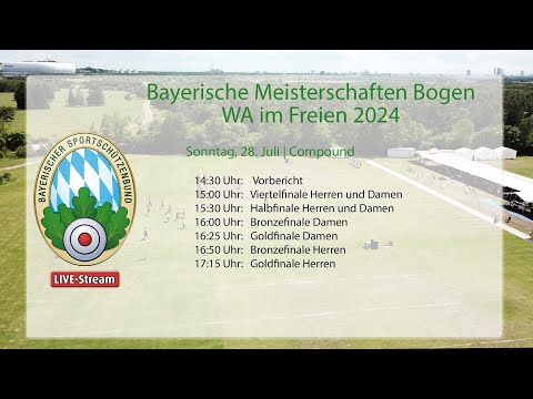 Bayerische Meisterschaft Bogen WA im Freien 2024, So., 28.7. - Compound