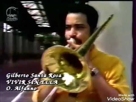 Gilberto Santa Rosa - Vivir Sin Ella