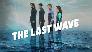 The Last Wave – Mystery-Serie | TRAILER