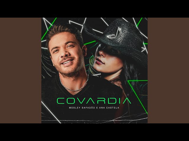 Download Covardia (Feat. Ana Castela) Wesley Safadão
