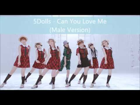 5Dolls - Can You Love Me (Male Version)