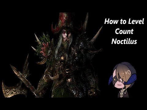 How to Level -  Count Noctilus