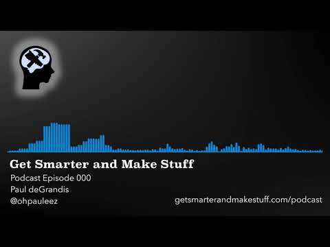 Podcast Episode 000 - Paul deGrandis