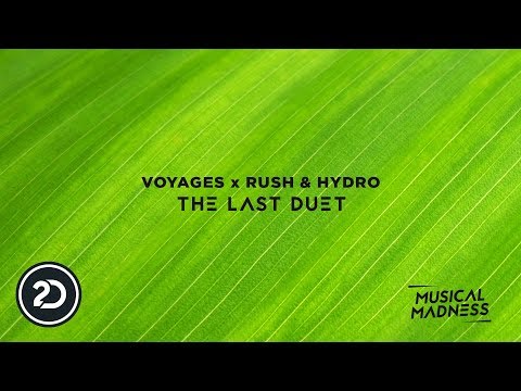 Voyages x Rush & Hydro - The Last Duet (Official Video)