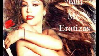 Thalia - Me erotizas