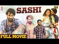 Sashi Full Movie 4K Aadi Saikumar Surbhi Latest Kannada 2022 Dubbed Movie Kannada Filmnagar