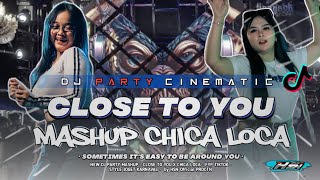 Download lagu DJ CLOSE TO YOU MASHUP CHICA LOCA UNITY VIRAL TIKTOK FYP TERBARU‼️FULL BASS PARTY mp3