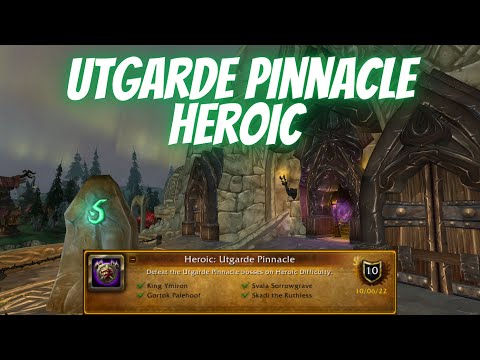 Utgarde Pinnacle Heroic Full Run Gehennas World of Warcraft Wrath of the Lich King